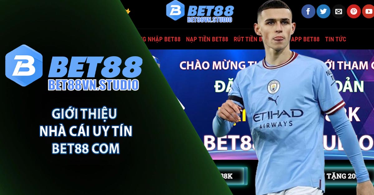 Giới thiệu nhà cái uy tín BET88 Com