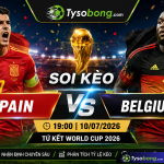 Soi kèo Spain vs Belgium (19:00 ngày 10/07/2026) – Tứ kết World Cup 2026